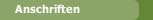 Anschriften